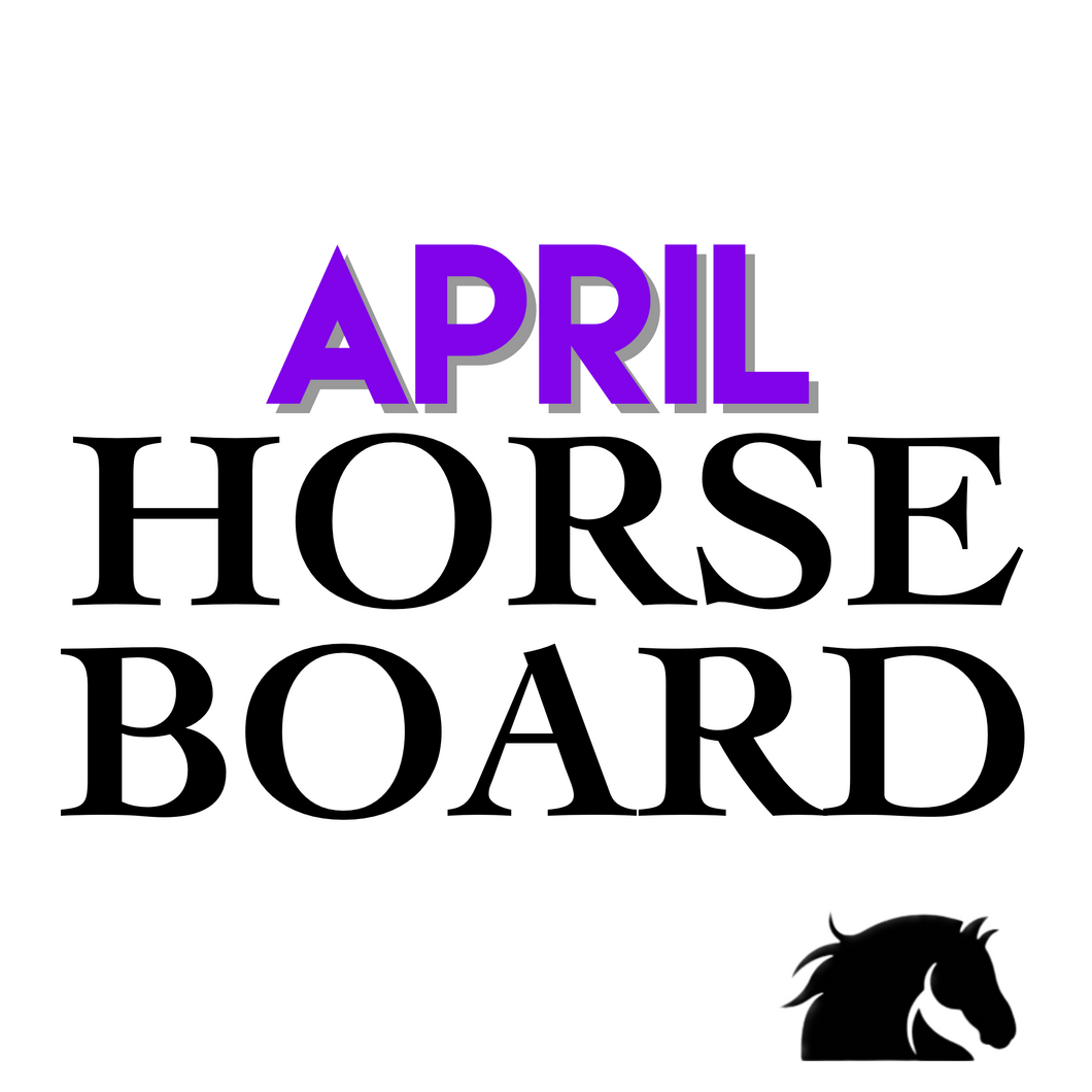April Horse Board