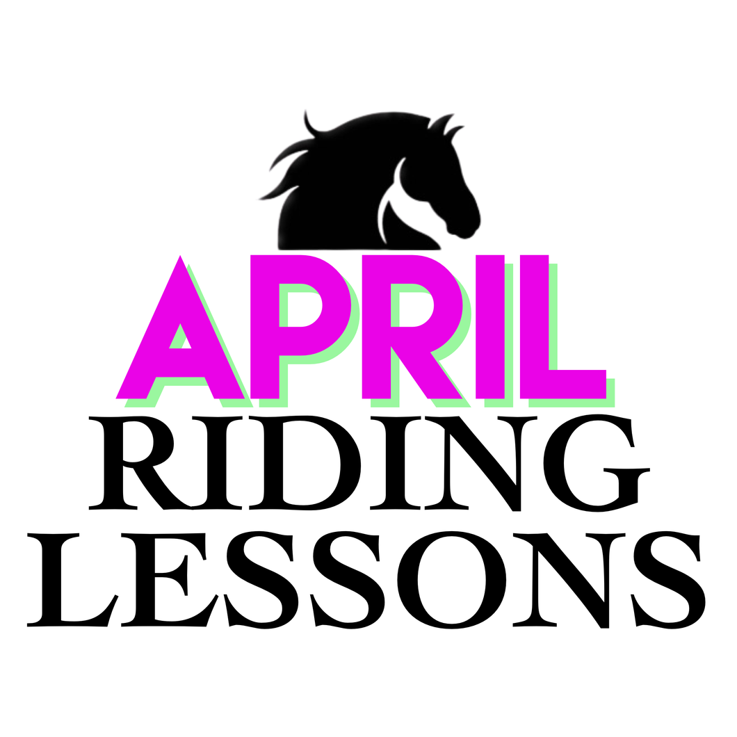 April Riding Lessons